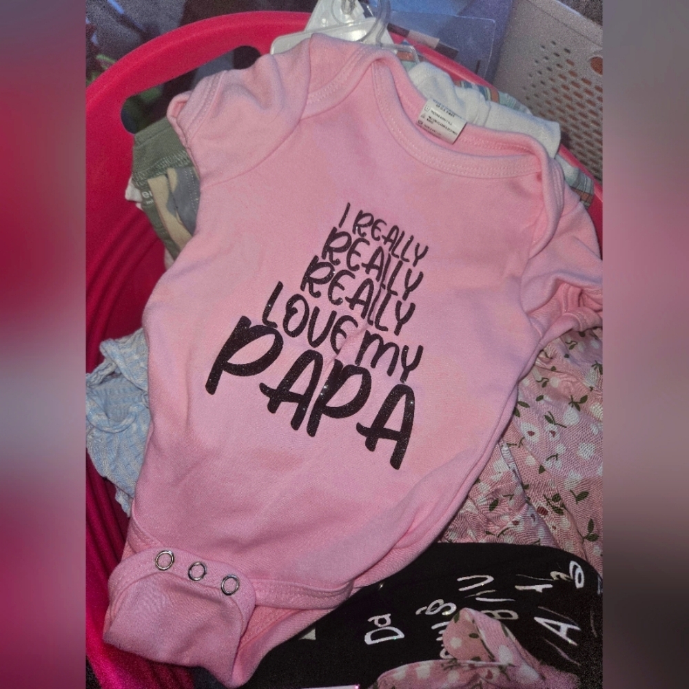 NWOT 6-12m Pink infant Bodysuit "I Really Really Really Love My Papa"